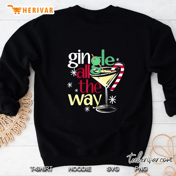 Gingle All The Way Gin Martini Christmas Sweatshirt