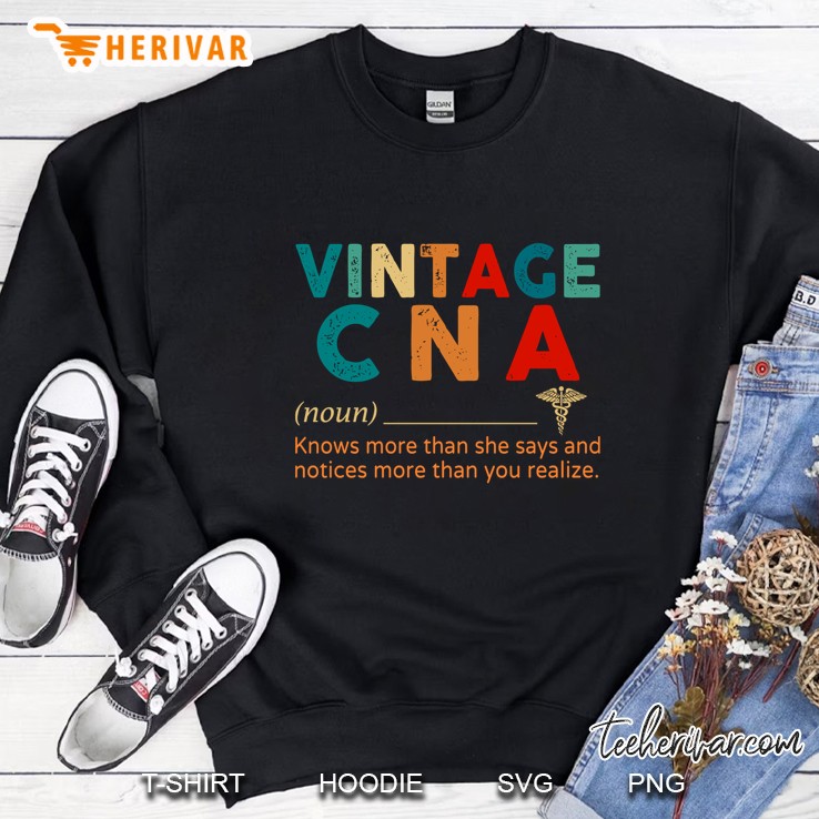 Vintage CNA Knows More Than He Says And Notices More Than You Realize Sweatshirt