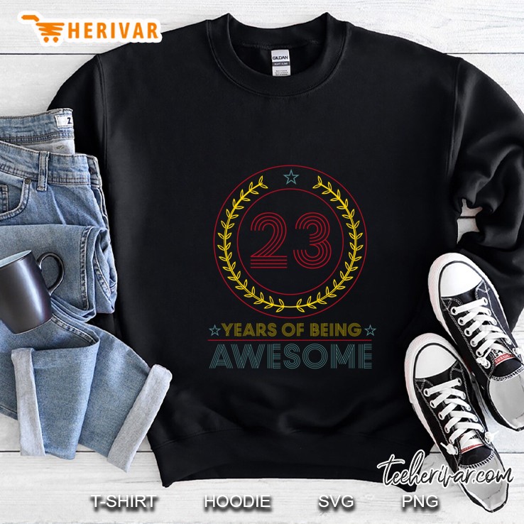 23 Years Of Being Awesome Sweatshirt