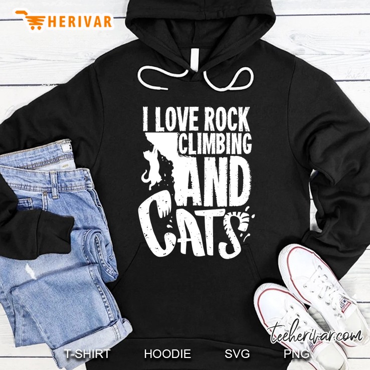I Love Rock Climbing And Cats Hoodie