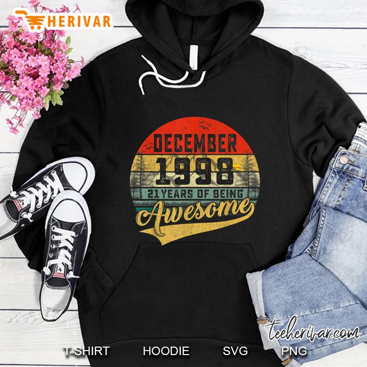 December 1998 21 Years Of Being Awesome Vintage Version Hoodie