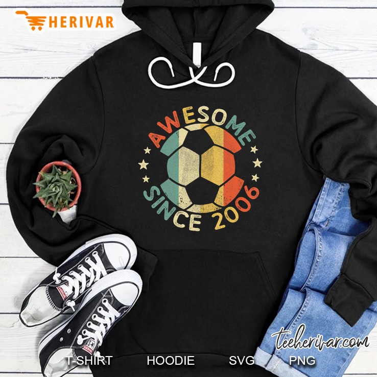 Awesome Since 2006 Soccer Vintage Version Hoodie