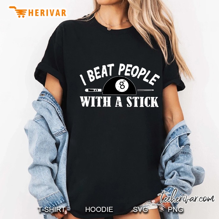 I Beat People With A Stick 8 Ball Billard Version Ladies Tee