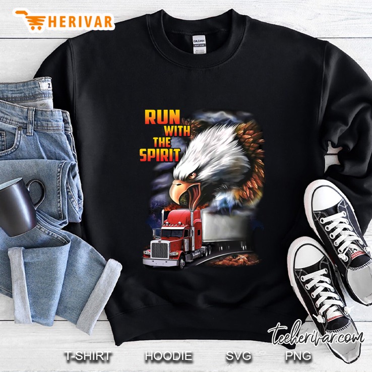 Run With The Spirit Truck And Eagle Version Sweatshirt