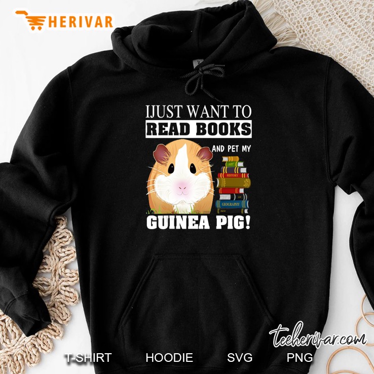 I Just Want To Read Books And Pet My Guinea Pig Hoodie