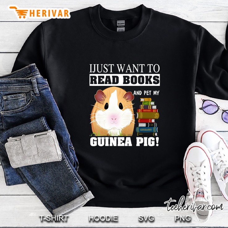 I Just Want To Read Books And Pet My Guinea Pig Sweatshirt