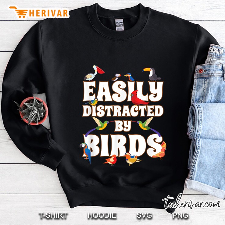 Easily Distracted By Birds Sweatshirt