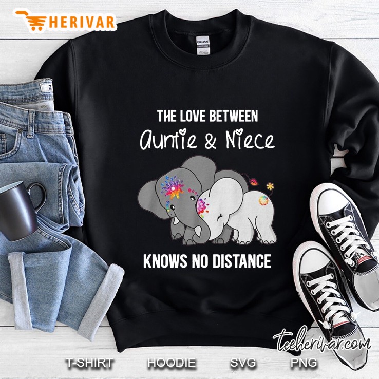 The Love Between Auntie & Niece Knows No Distance Elephant Version Sweatshirt