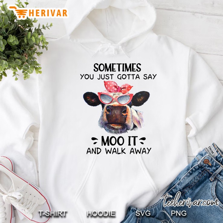 Sometimes You Just Gotta Say Moo It And Walk Away Bandana Cow With Glasses Version Hoodie