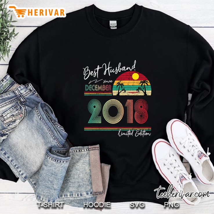 Best Husband Since December 2018 Limited Edition Vintage Version Sweatshirt