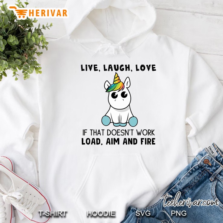 Live Laugh Love If That Doesn