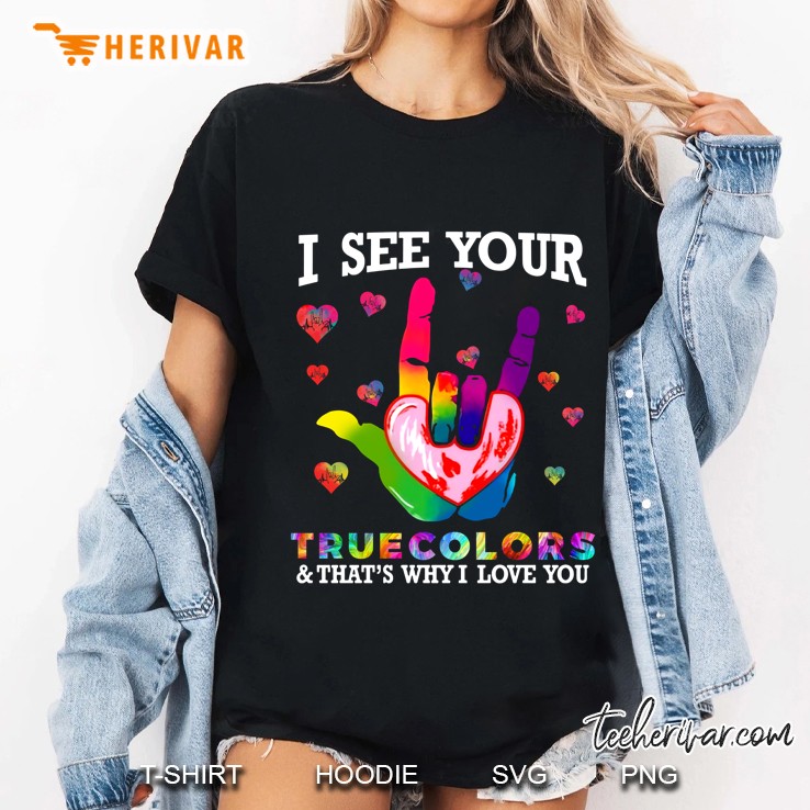 I See Your True Color & That