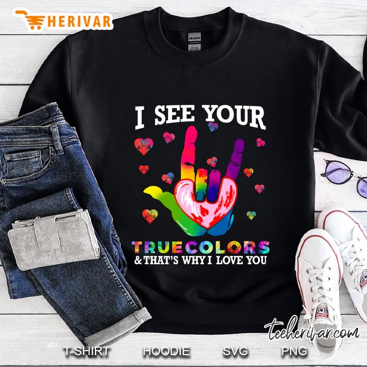 I See Your True Color & That