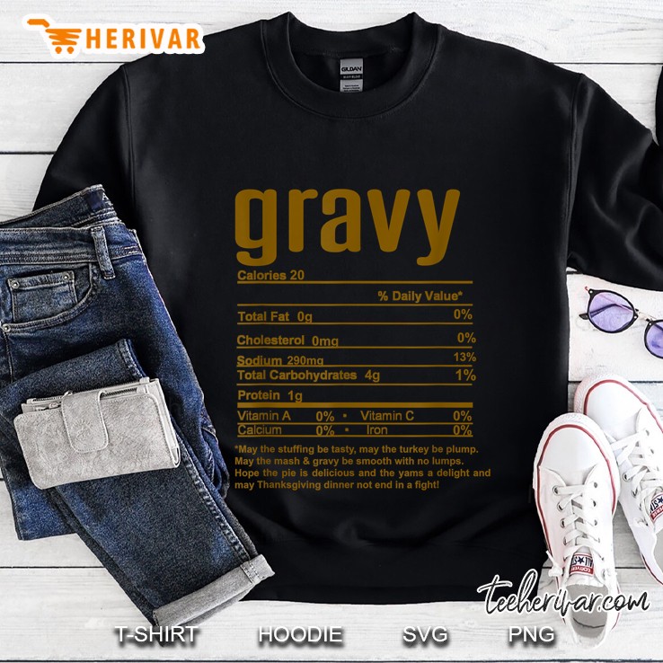 Gravy Nutrition Facts Calories 20 Thanksgiving Sweatshirt