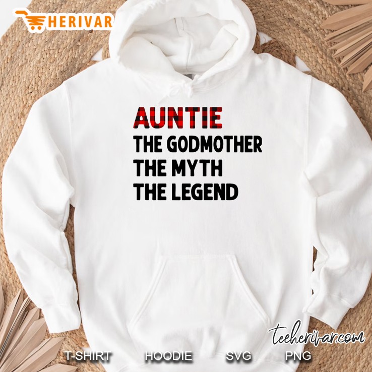 Auntie The Godmother The Myth The Legend Version2 Hoodie