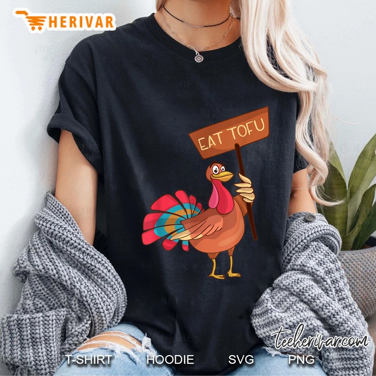 Eat Tofu Not Turkey Funny Thanksgiving Ladies Tee