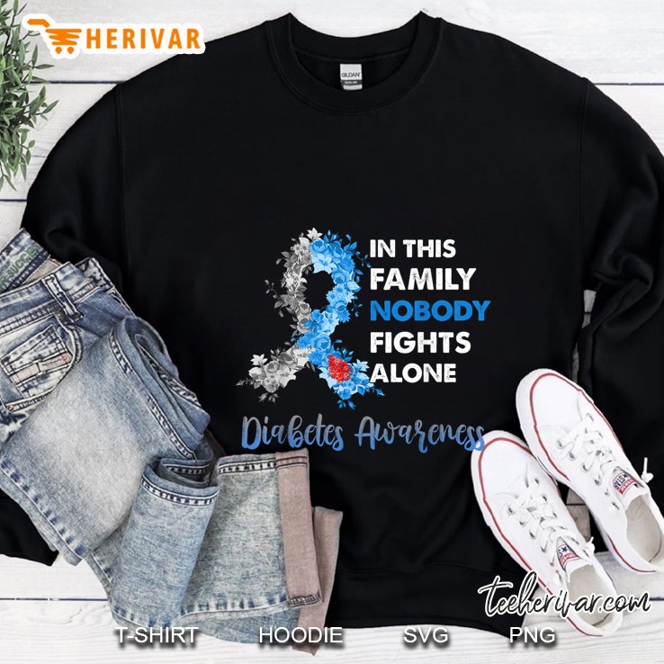 In This Family Nobody Fights Alone Diabetes Awareness Floral Ribbon Version Sweatshirt