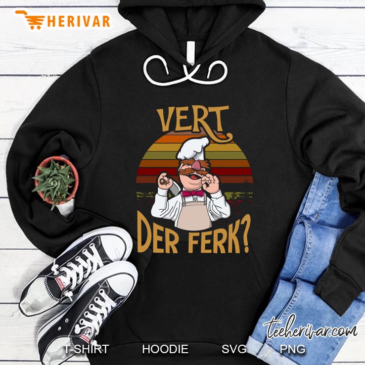 Vert Der Ferk T-Shirt Swedish Chef Vintage Retro Navy Black Version Hoodie