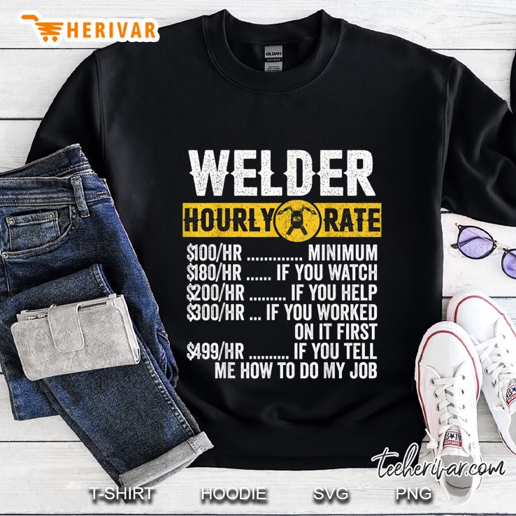Welder Hourly Rate Front Version Sweatshirt