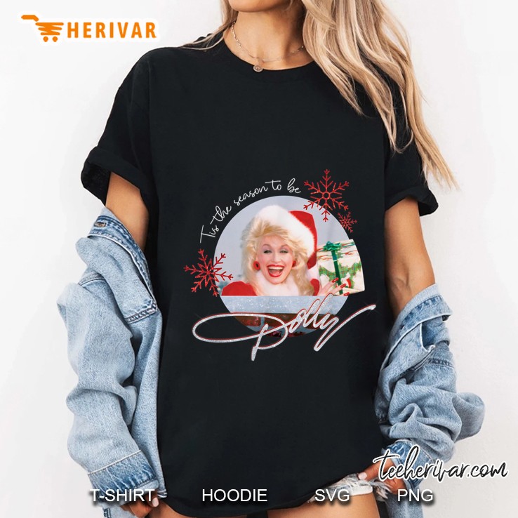 Tis The Season To Be Dolly Ladies Tee
