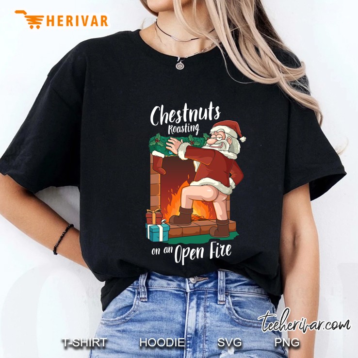 Chestnuts Roasting On An Open Fire Funny Santa Claus Ladies Tee
