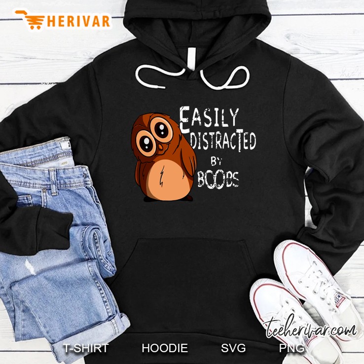 Easily Distracted By Boobs Owl Version Hoodie