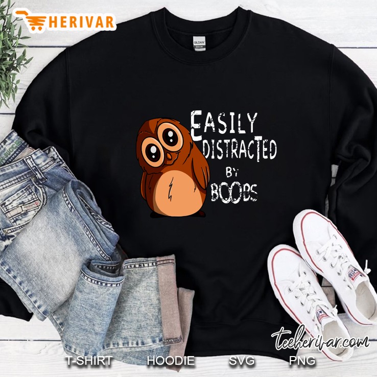 Easily Distracted By Boobs Owl Version Sweatshirt