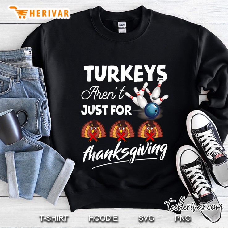 Turkeys Aren