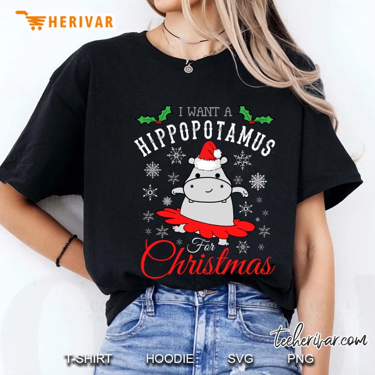 I Want A Hippopotamus For Christmas Ballet Hippopotamus Version Ladies Tee