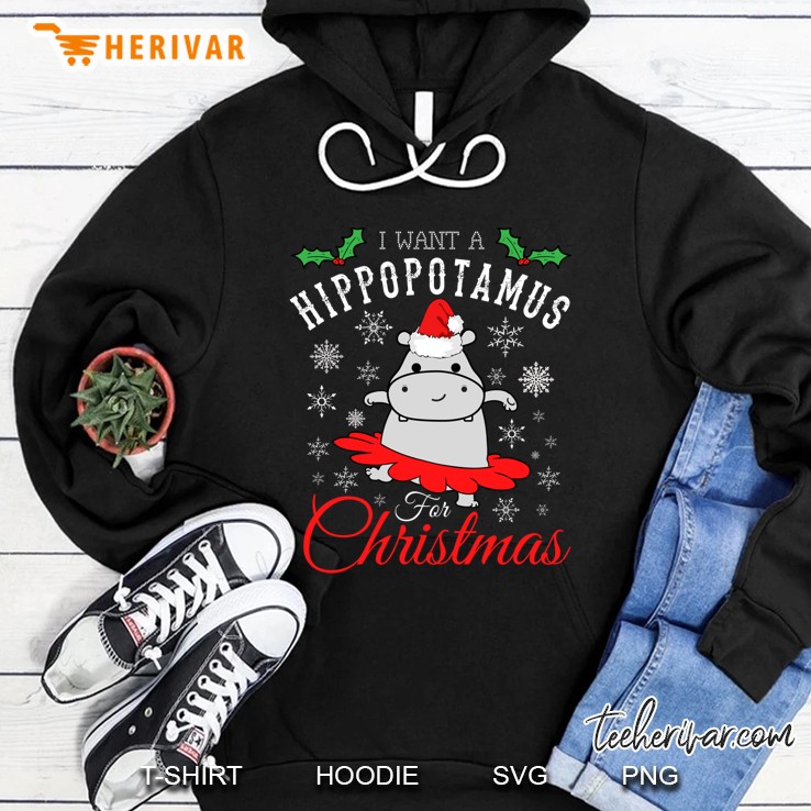 I Want A Hippopotamus For Christmas Ballet Hippopotamus Version Hoodie