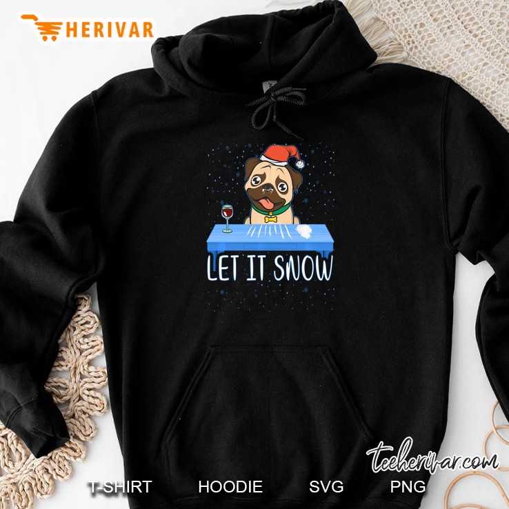 Let It Snow Funny Pug Dog Cocaine Christmas Hoodie