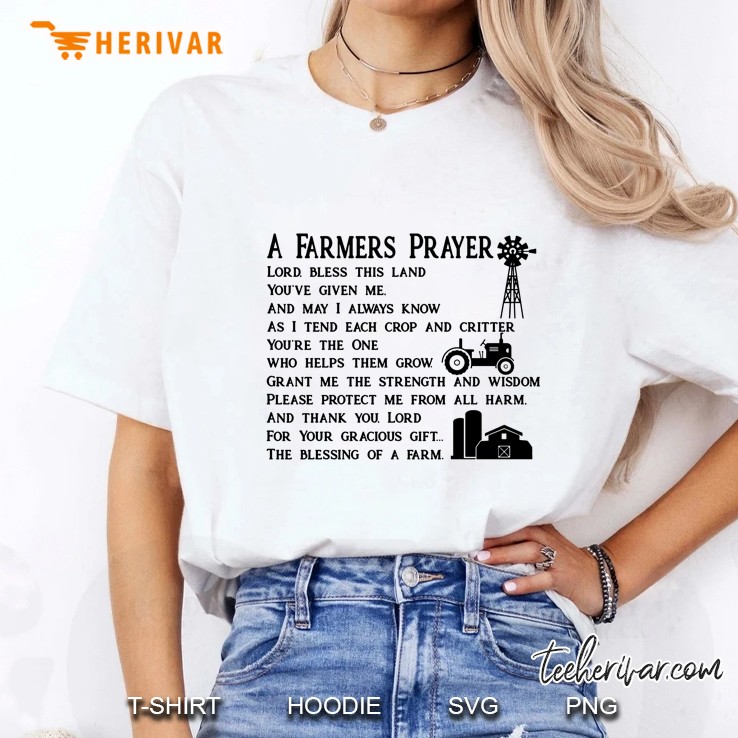 A Farmers Prayer The Blessing Of A Farm Ladies Tee