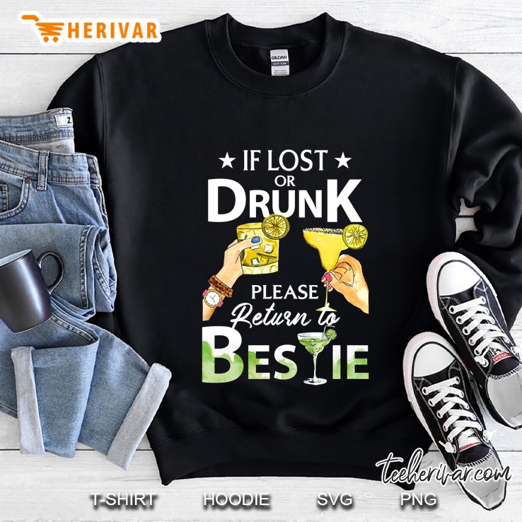 If Lost Or Drunk Please Return To Bestie Cocktail Version Sweatshirt