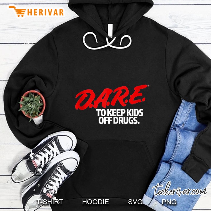 DARE To Keep Kids Off Drugs Hoodie
