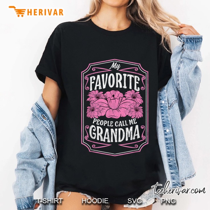 My Favorite People Call Me Grandma Flower Version Ladies Tee