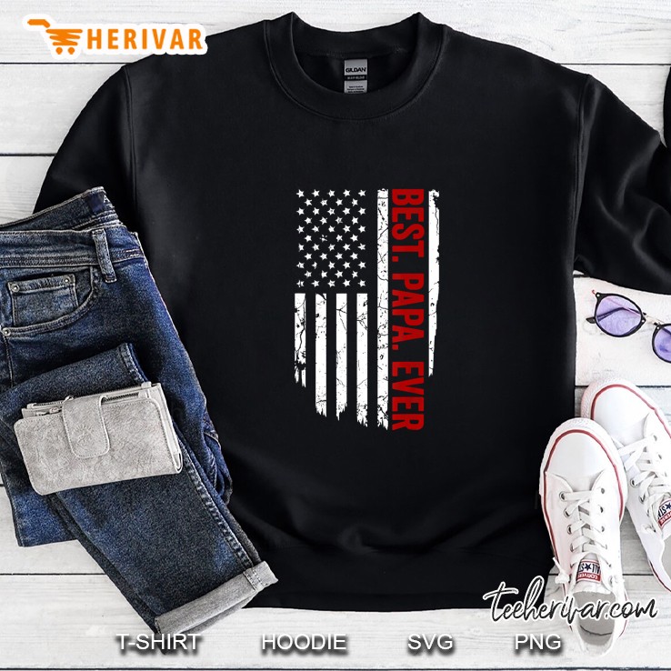 Best Papa Ever American Flag Version2 Sweatshirt