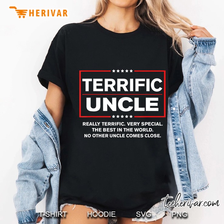 Terrific Uncle Really Terific Very Special The Best In The World Ladies Tee