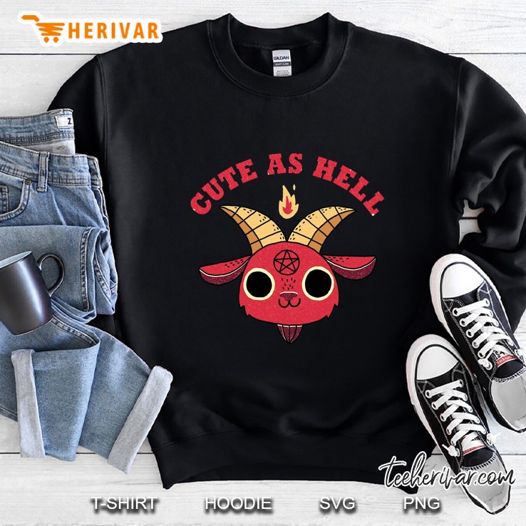 Cute As Hell Satanic Goat Version Sweatshirt