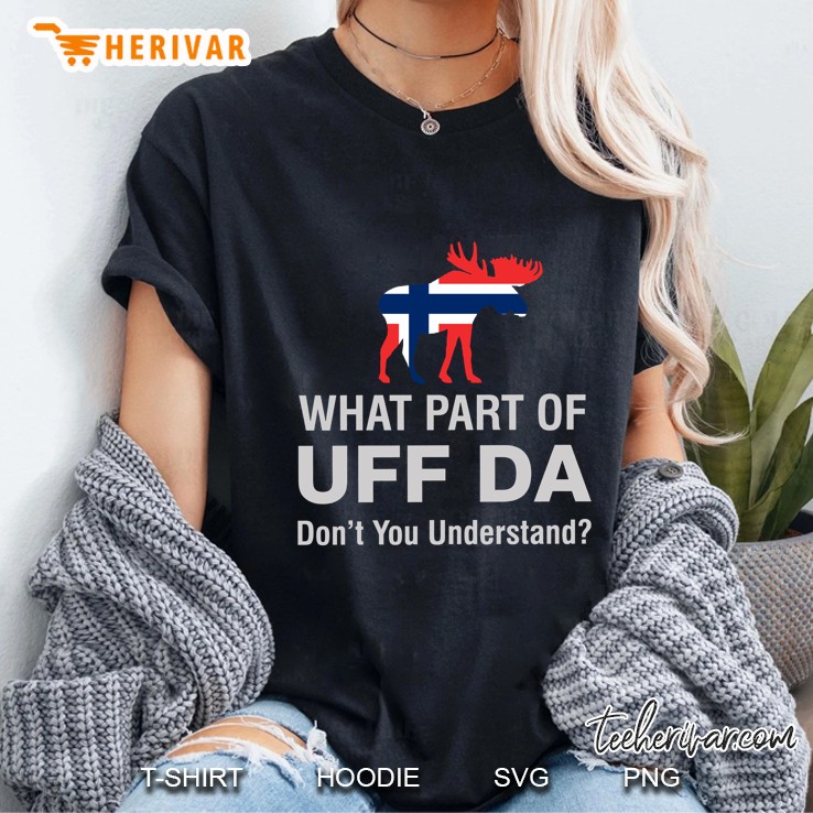 What Part Of Uff Da Don