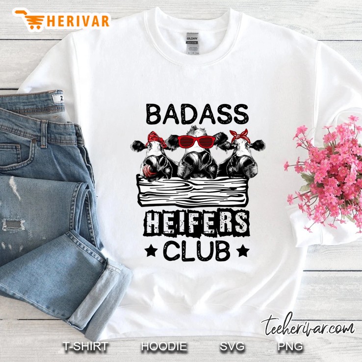 Badass Heifers Club White Version Sweatshirt