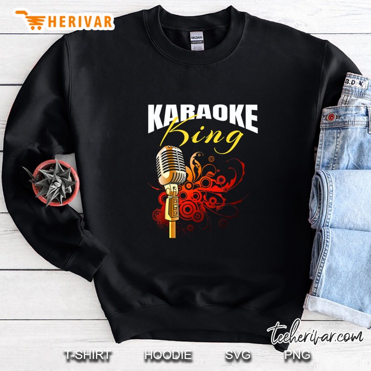 Karaoke King Sing Singer Sweatshirt