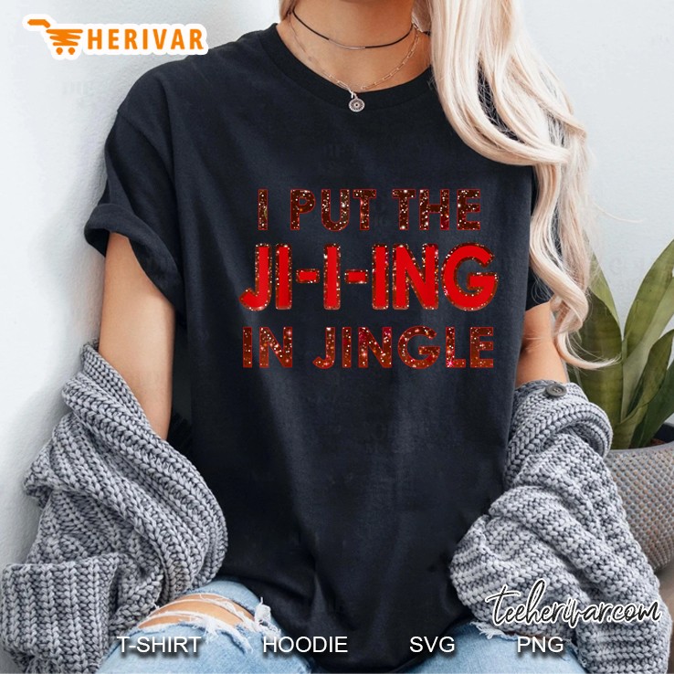I Put The Jing In Jingle Christmas Black Version Ladies Tee