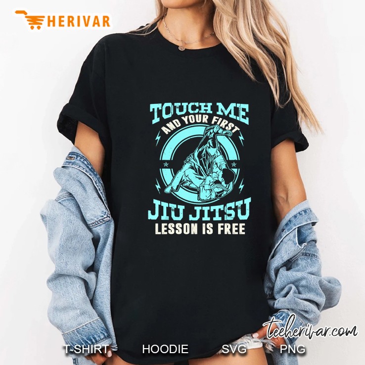 Touch Me And Your First Jiu Jitsu Lesson Is Free Ladies Tee