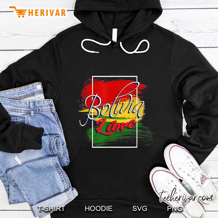 Bolivia Libre Free Bolivian Flag Black Version Hoodie