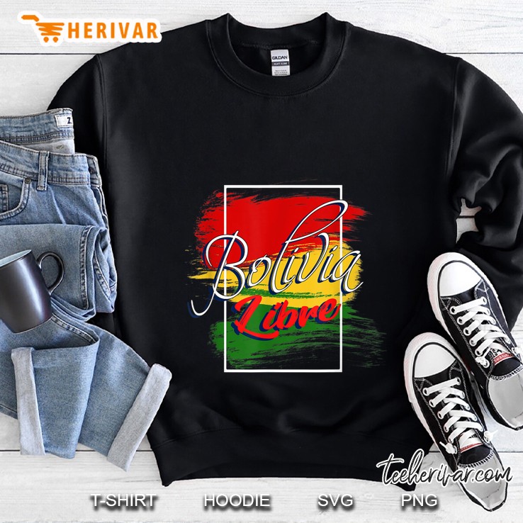 Bolivia Libre Free Bolivian Flag Black Version Sweatshirt