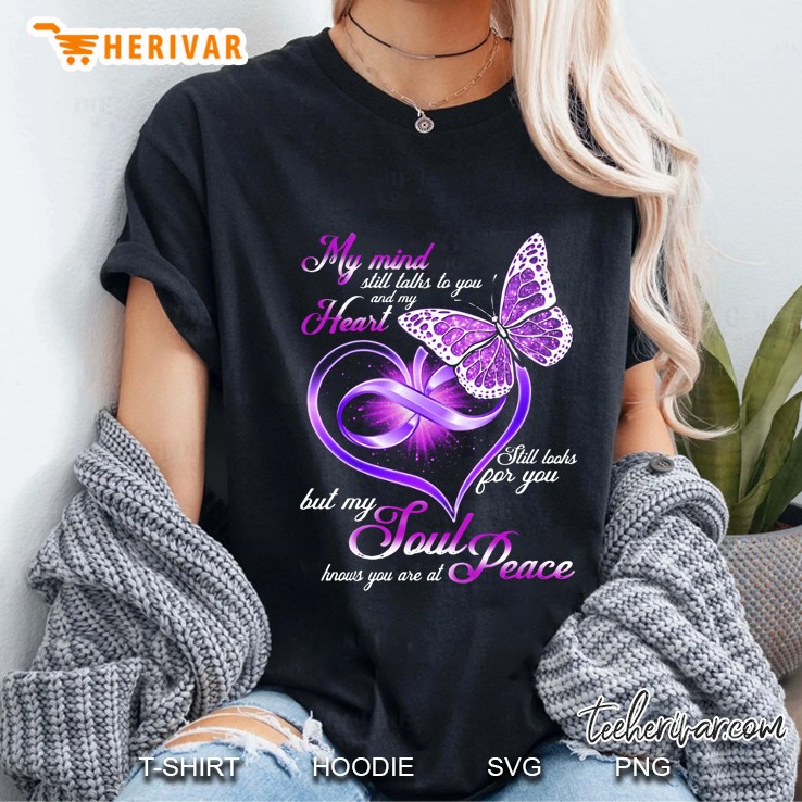 My Mind Still Talks To You And My Heart Still Looks For You Purple Butterfly Version Ladies Tee