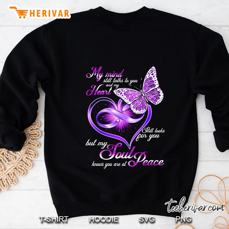 My Mind Still Talks To You And My Heart Still Looks For You Purple Butterfly Version Sweatshirt