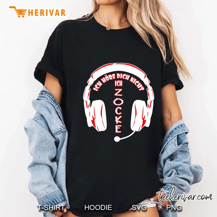 Ich Höre Dich Nicht Ich Zocker Headphone Black Version Ladies Tee