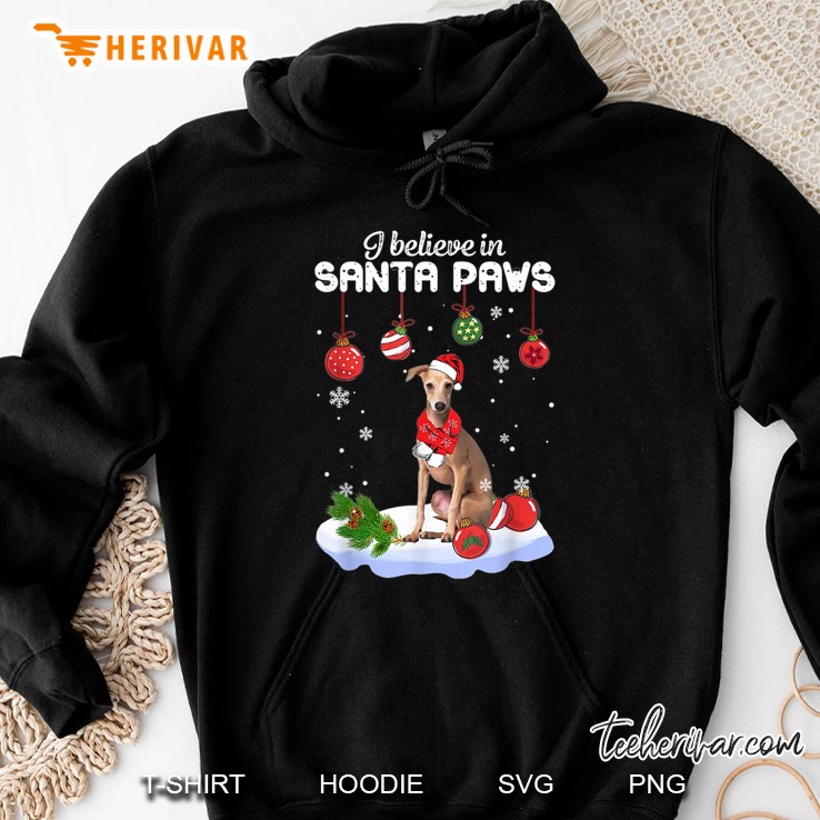 I Believe In Santa Paws Italian Greyhound Christmas Hoodie