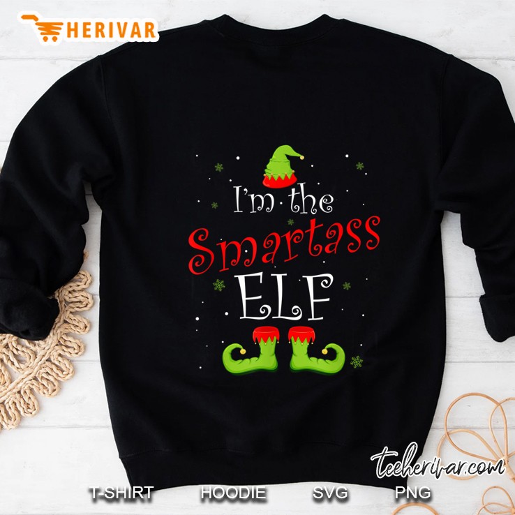 I’m The Smartass Elf Christmas Version2 Sweatshirt